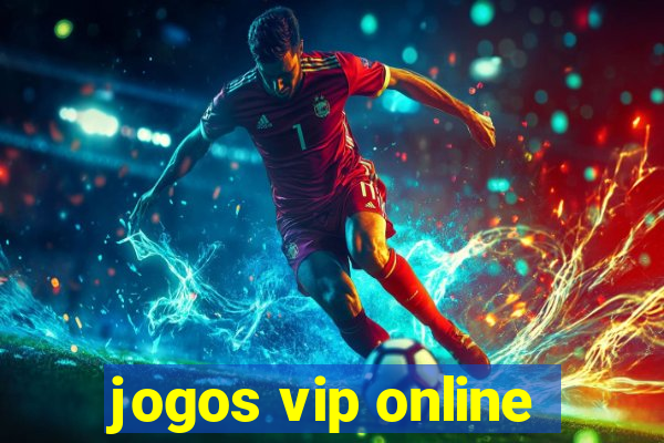 jogos vip online